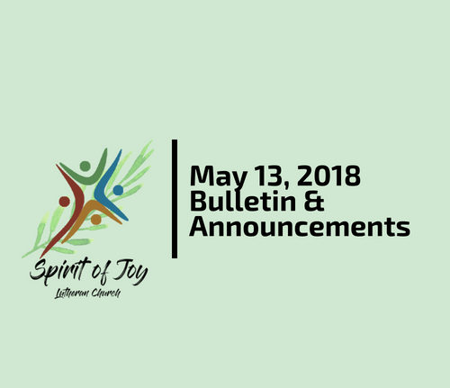 May 13, 2018 Bulletin & Announcements