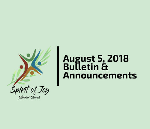 August 5, 2018 Bulletin & Announcements