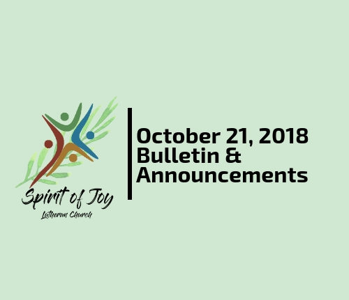 October 21, 2018 Bulletin & Announcements