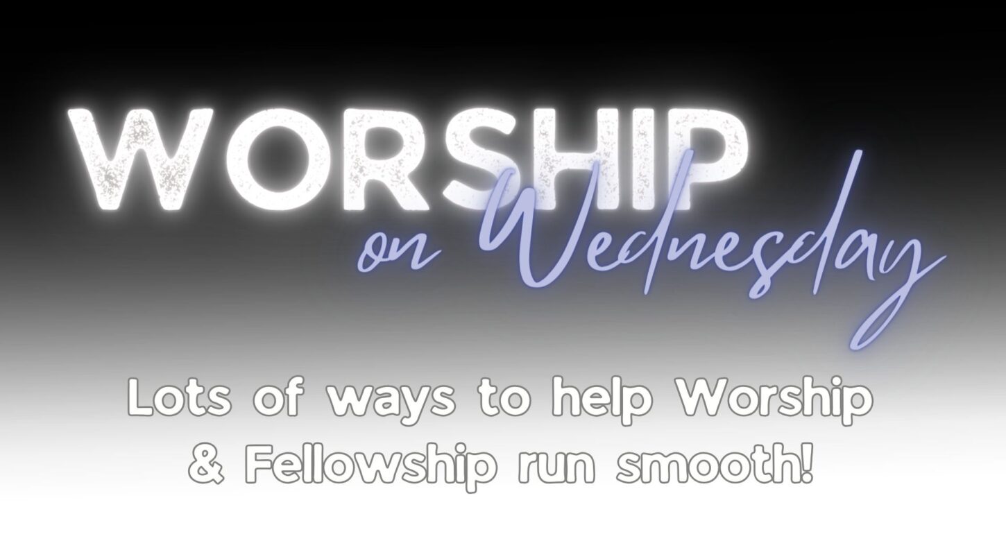 Wednesday Worship Help